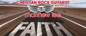 Christian Rock Guitarist - Matthew Lee Faith Logo